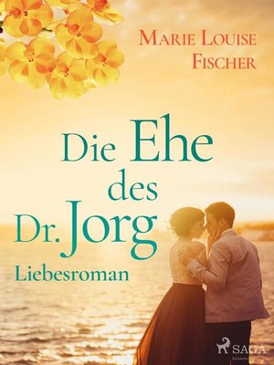 cover image of Die Ehe des Dr. Jorg--Liebesroman